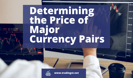 Determining the Price of Major Currency Pairs