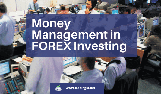 Money Management in FOREX Investing