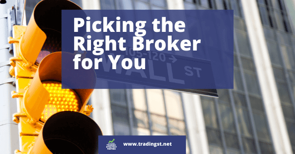 Picking the Right Broker for You